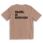 Oversize T-Shirt #PADEL IS ENOUGH