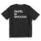 Oversize T-Shirt #PADEL IS ENOUGH