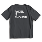 Oversize T-Shirt #PADEL IS ENOUGH
